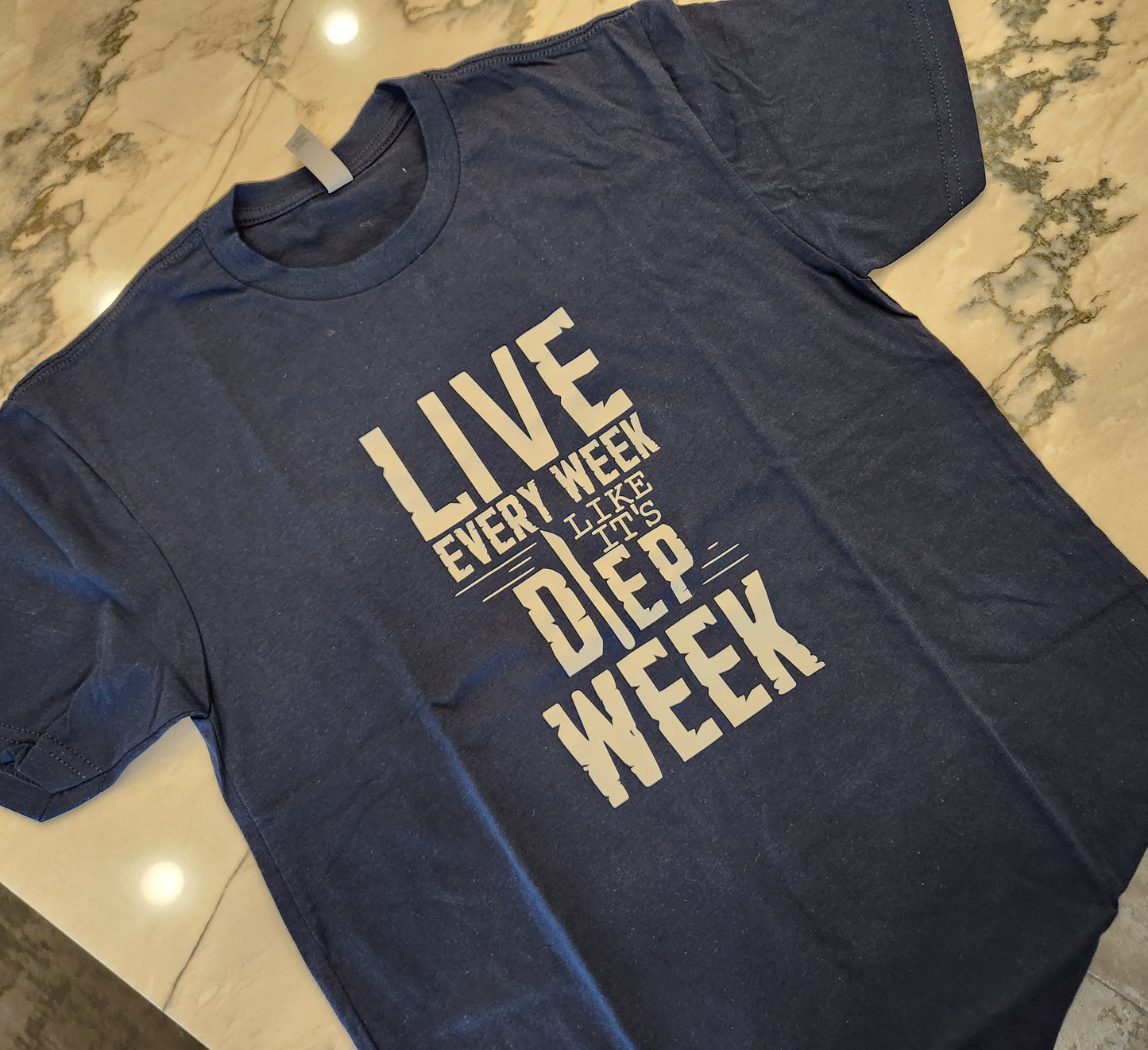 "Live every week like it's DIEP WEEK"  T-shirt